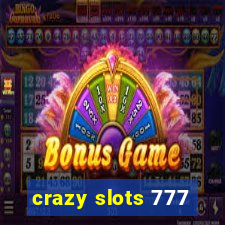 crazy slots 777